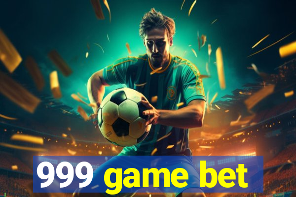 999 game bet